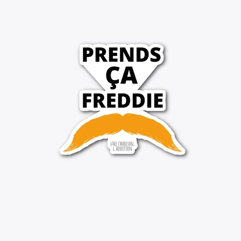 STICKER Une chanson l'addition X Freddie